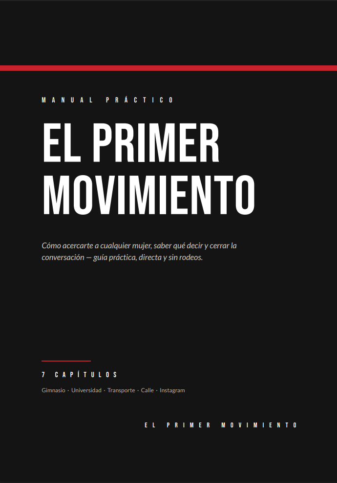 El Primer Paso: Guía práctica para acercarte, conversar y cerrar con confianza