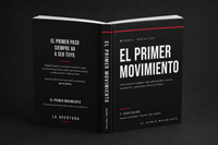 El Primer Paso: Guía práctica para acercarte, conversar y cerrar con confianza