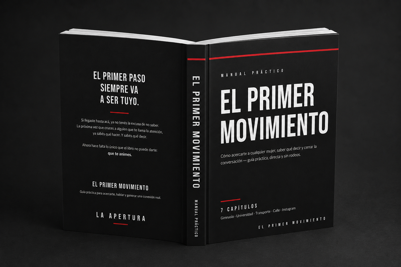 El Primer Paso: Guía práctica para acercarte, conversar y cerrar con confianza